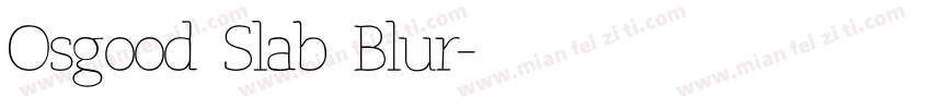 Osgood Slab Blur字体转换